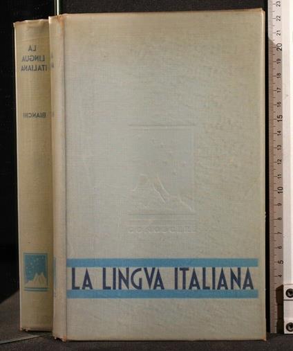 La Lingua Italiana - Enrico Bianchi - copertina