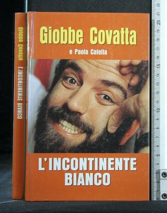 L' Incontinente Bianco - Giobbe Covatta - copertina