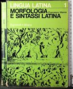 Lingua Latina 1. Morfologia e sintassi latina
