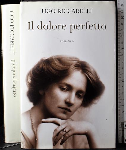 Il dolore perfetto - Ugo Riccarelli - copertina