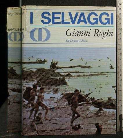 I Selvaggi - Gianni Roghi - copertina