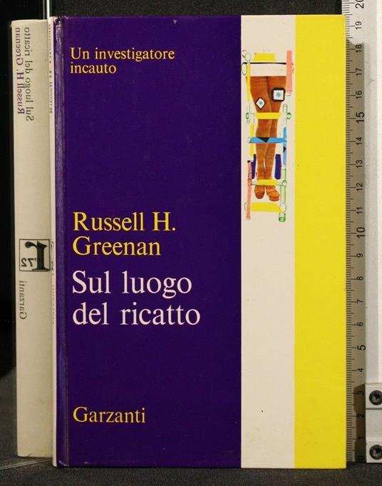 Sul Luogo Del Ricatto - Russell H. Greenan - copertina