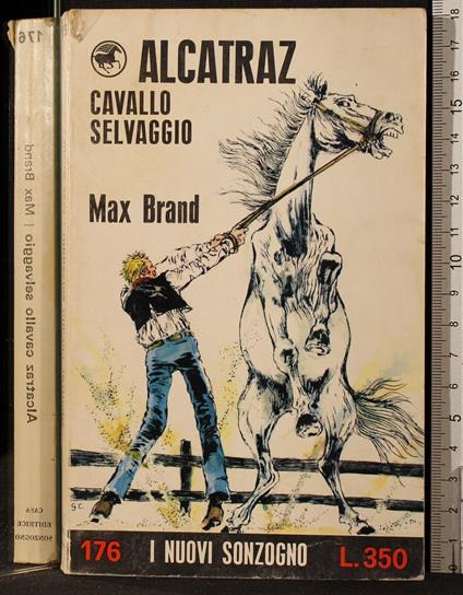 Alcatraz. Cavallo selvaggio - Max Brand - copertina