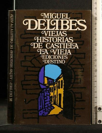 Viejas Historias De Castilla La Vieja - Miguel Delibes - copertina