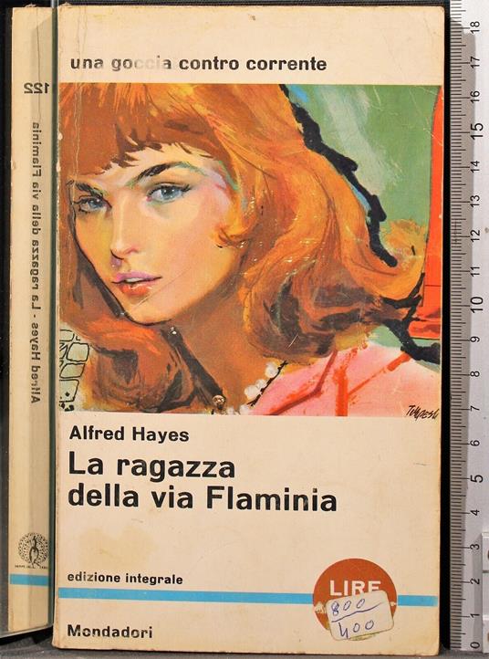 La ragazza della via Flaminia - Alfred Hayes - copertina