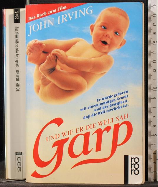 Und wie er die welt sah garp - John Irving - copertina