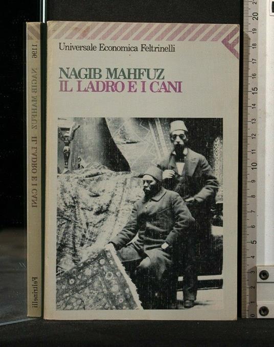 Il Ladro e I Cani - Nagib Mahfuz - copertina