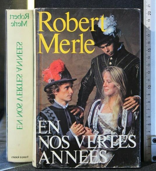 En Nos Vertes Annees - Robert Merle - copertina