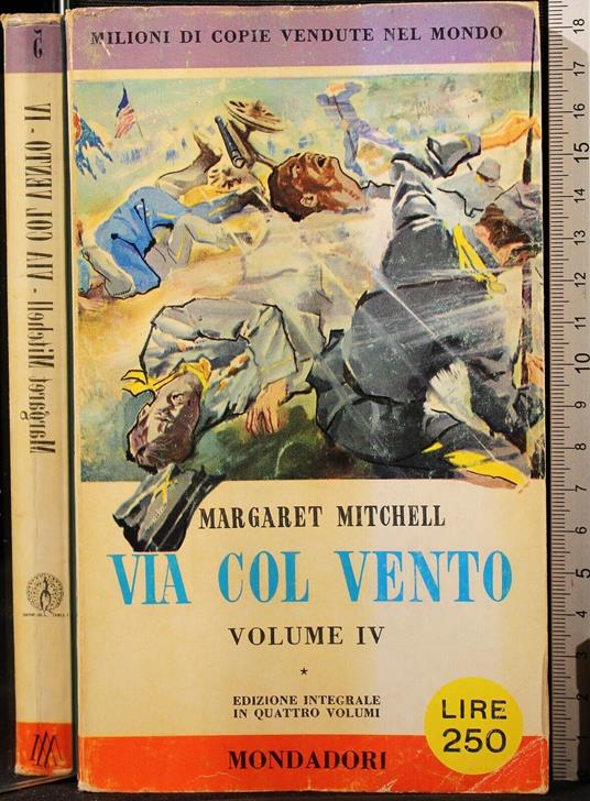 Via col vento. Vol 4 - Margaret Mitchell - copertina