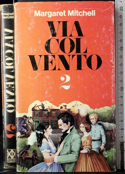 Via col vento 2 - Margaret Mitchell - copertina