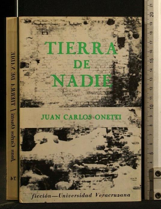 Tierra De Nadie - Juan Carlos Onetti - copertina