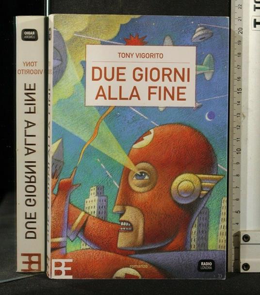 Due Giorni Alla Fine - Tony Vigorito - copertina