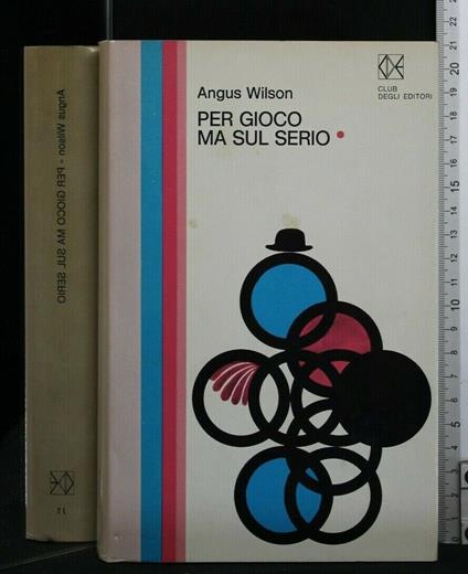 Per Gioco Ma Sul Serio - Angus Wilson - copertina