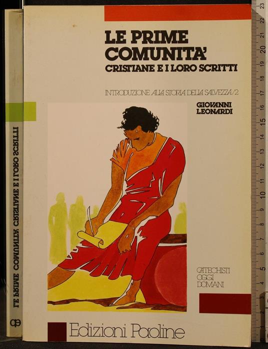 Le Prime Comunità Cristiane e I Loro Scritti - Giovanni Leonardi - copertina
