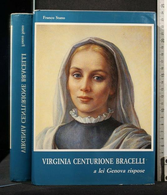 Virginia Centurione Bracelli a Lei Genova Rispose - Franco Stano - copertina
