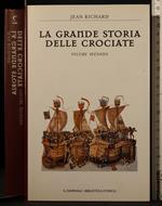 La grande storia delle crociate