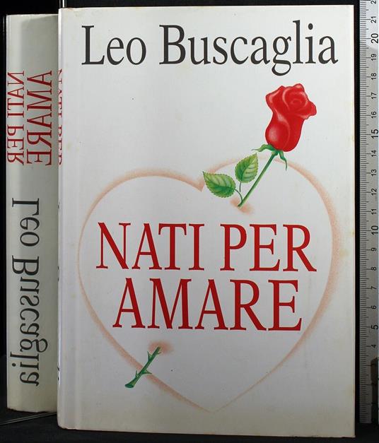 Nati per amare - Leo Buscaglia - copertina