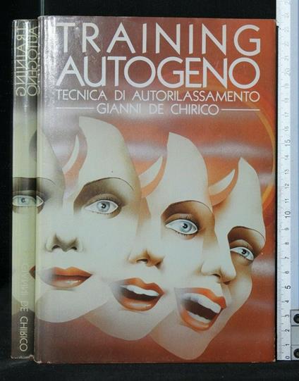 Training Autogeno Tecnica di Autorilassamento - Gianni De Chirico - copertina