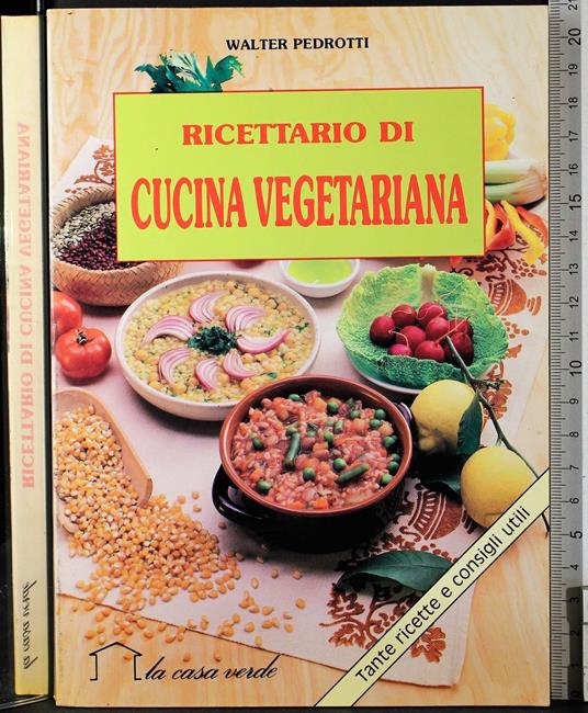 Ricettario di cucina vegetariana - Walter Pedrotti - copertina