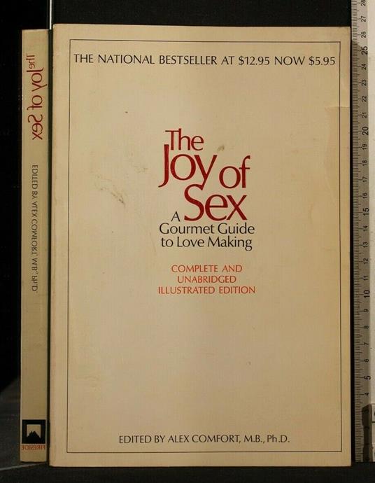 The Joy Of Sex a Gourmet Guide To Love Making - Alex Comfort - copertina