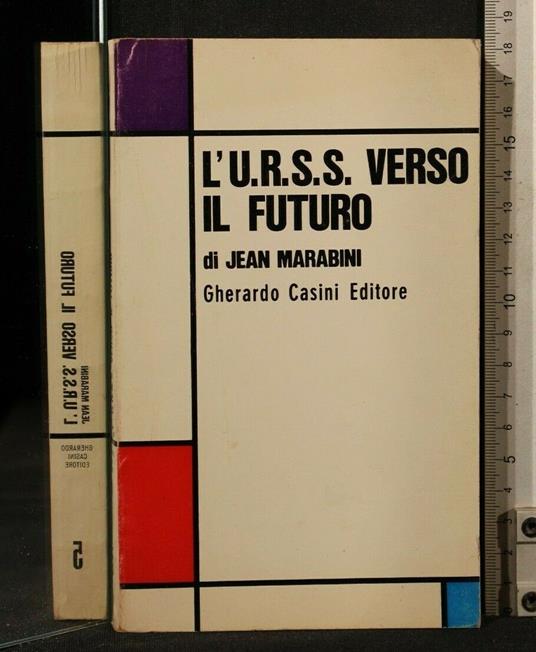 L' U.R.S.S. Verso Il Futuro - Jean Marabini - copertina