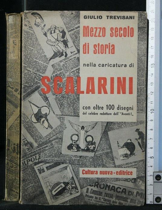 Mezzo Secolo di Storia Nella Caricatura di Scalarini - Giulio Trevisani - copertina