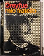 Dreyfus mio fratello