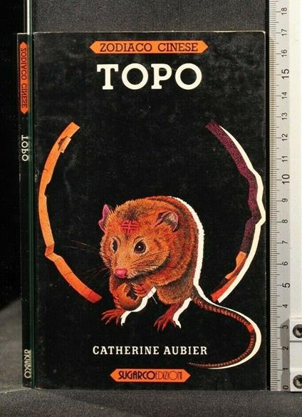 Zodiaco Cinese Topo - Catherine Aubier - copertina