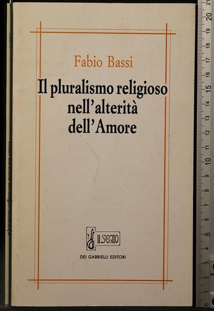 Il Pluralismo Religioso Nell'Alterità - Elena Bassi - copertina