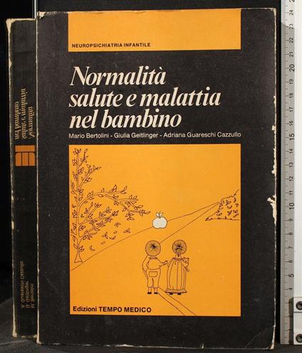 Normalità Salute e Malattia Nel Bambino - Araldo Bertolini - copertina