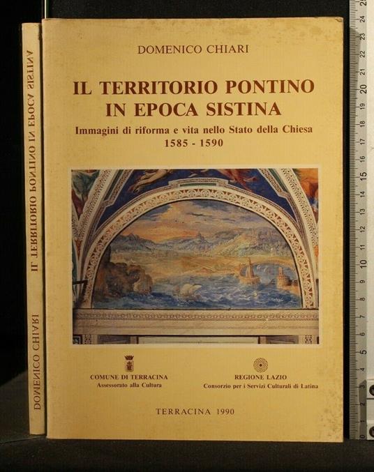 Il Territorio Pontino in Epoca Sistina - Domenico Chiara - copertina