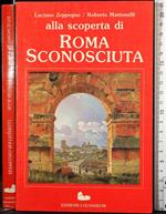 Alla scoperta di Roma sconosciuta