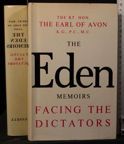 The eden memoirs facing the dictators - Anthony Eden - copertina