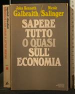 Sapere Tutto O Quasi Sull'Economia