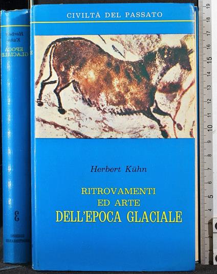 Civilta del passato. Epoca Glaciale 3 - Herbert Kühn - copertina