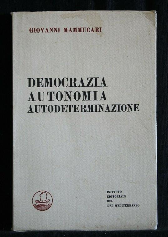 Democrazia Autonomia Autodeterminazione - Giovanni Mammucari - copertina