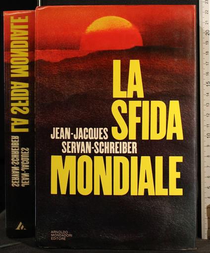La Sfida Mondiale - Jacques-Jean Schreiber-Servan - copertina