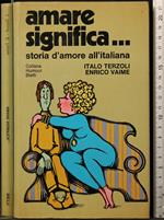 Amare Significa… Storia D'Amore All'Italiana