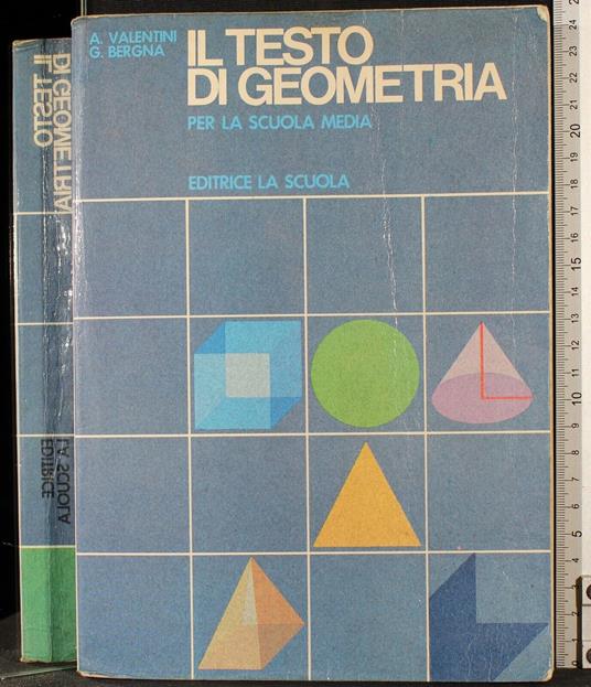 Il testo di geometria - Agostino Valentini - copertina