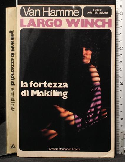 Largo Winch. La fortezza di Makiling - Hamme Van - copertina