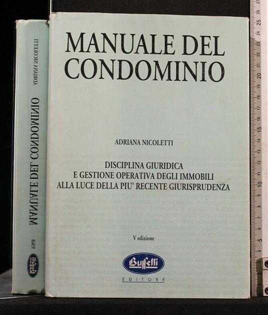 Manuale Del Condominio - Manuale Del Condominio di: Adriana Nicoletti - copertina