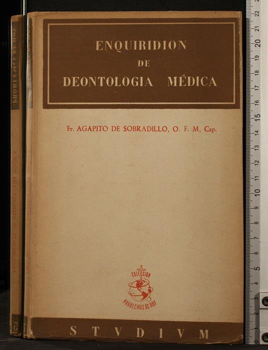Enquiridion De Deontologia Medica - Enquiridion De Deontologia Medica di: Agapito de Sobradillo - copertina