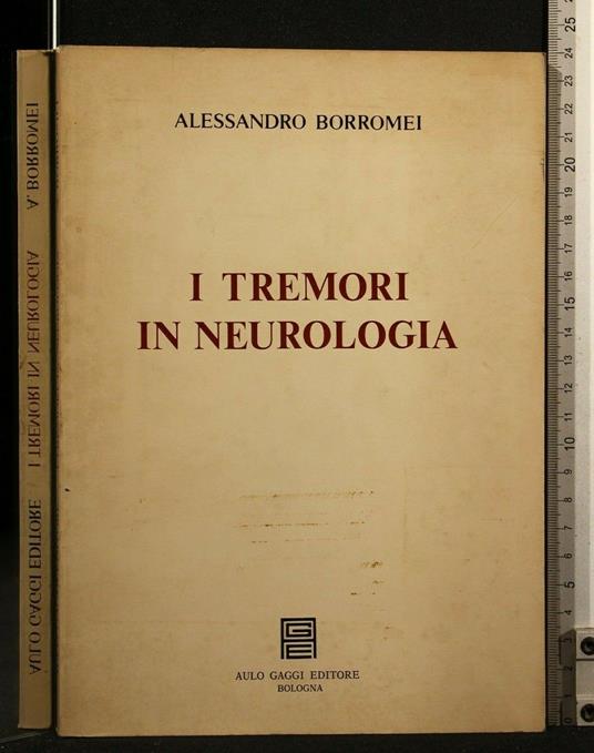 I Tremori in Neurologia - Tremori in Neurologia di: Alessandro Borromei - copertina