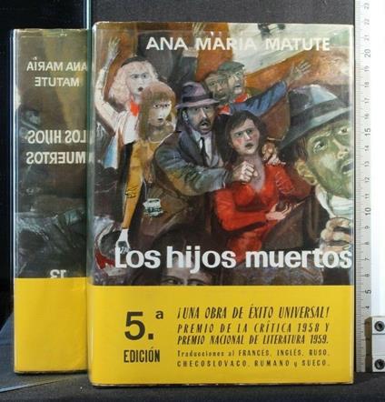 Los Hijos Muertos - Hijos Muertos di: Ana Marìa Matute - copertina