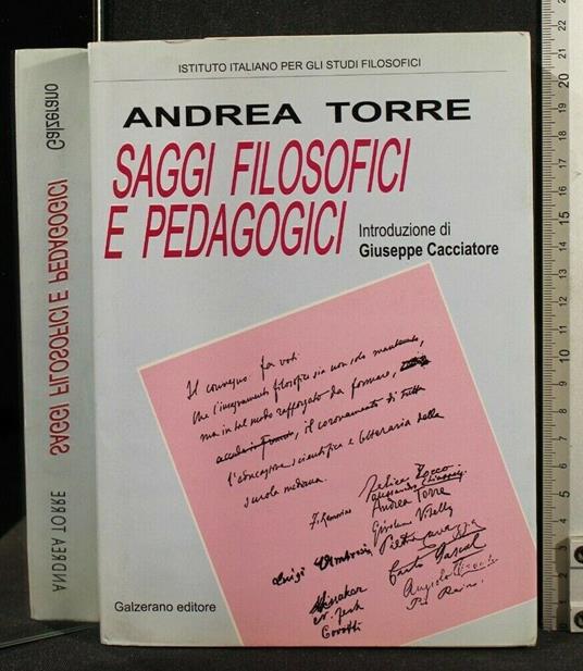 Saggi Filosofici e Pedagogici - Saggi Filosofici e Pedagogici di: Andrea Torre - copertina