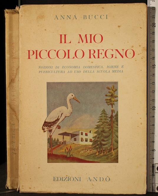 Il mio piccolo regno - mio piccolo regno di: Anna Bucci - copertina