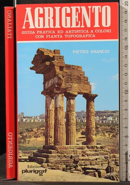 Agrigento. Guida pratica ed artistica - Agrigento. Guida pratica ed artistica di: Arancio - copertina