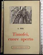 Timofei, cuore aperto