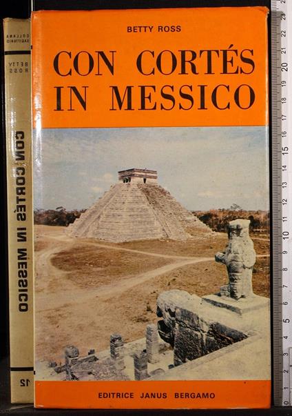 Con Cortes in Messico - Con Cortes in Messico di: Betty Rozz - copertina