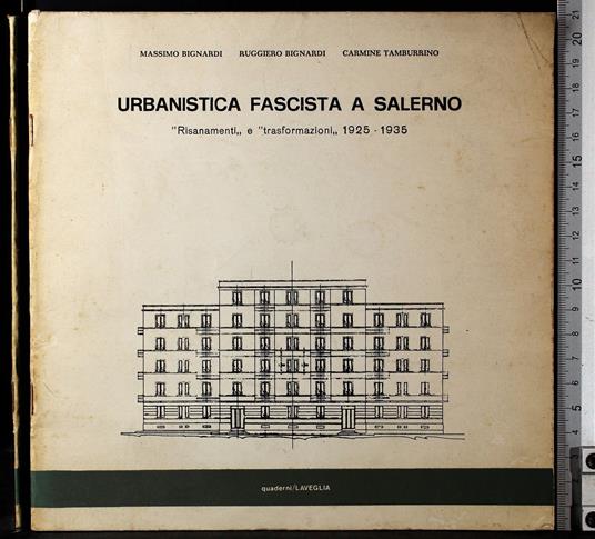 Urbanistica fascista a Salerno - Urbanistica fascista a Salerno di: Bignardi - copertina